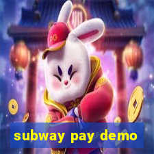 subway pay demo